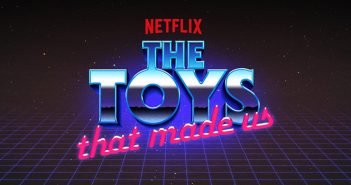The Toys That Made Us : Netflix lance sa série documentaire sur les produits dérivés !