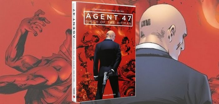 Agent 47, Birth of the hitman le premier comics arrive en France !