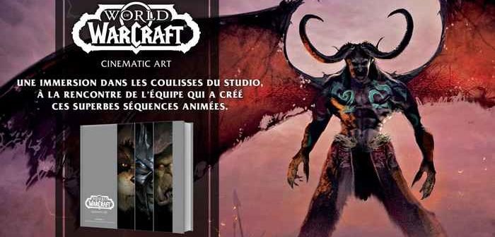 L'artbook World of Warcraft Cinematic Art pour le 15 octobre !