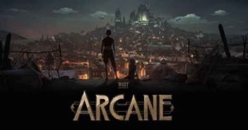 Netflix et Riot Games lancent Arcane la série animée League of Legends !